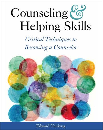 Бумажная книга «Counseling and Helping Skills: Critical Techniques to Becoming a Counselor», автор Эдвард Нойкруг - фото №1