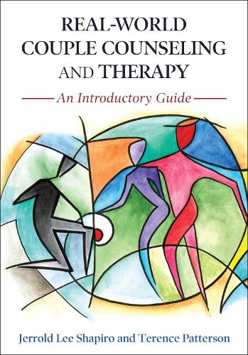 Бумажная книга «Real-World Couple Counseling and Therapy: An Introductory Guide», авторов Джеррольд Ли Шапиро, Теренс Паттерсон - фото №1