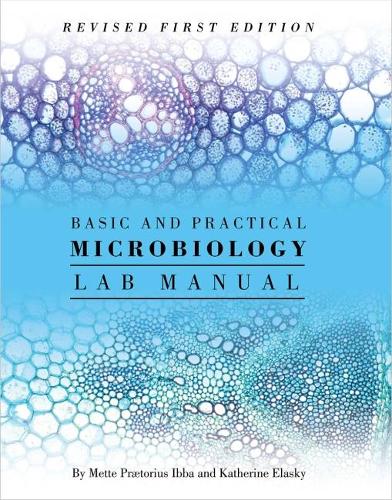 Бумажная книга «Basic and Practical Microbiology Lab Manual», авторов Кэтрин Эласки, Метте Ибба - фото №1