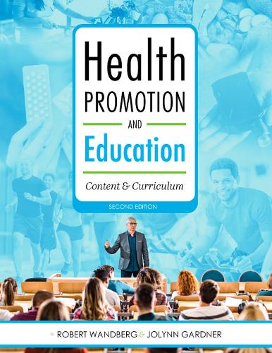 Бумажная книга «Health Promotion and Education: Content and Curriculum», авторов Джолинн Гарднер, Роберт Вандберг - фото №1
