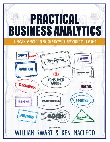 Бумажная книга «Practical Business Analytics: A Proven Approach through Successful Personalized Learning», авторов Кен Маклеод, Уильям Сварт - фото №1