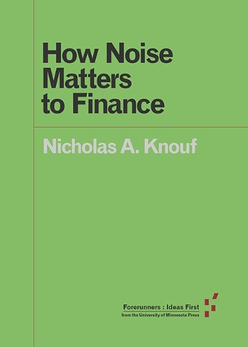 Паперова книга «How Noise Matters to Finance», автор Н. Адріана Кнуф - фото №1