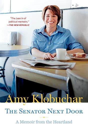 Бумажная книга «The Senator Next Door: A Memoir from the Heartland», автор Эми Клобучар - фото №1