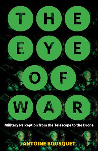 [object Object] «The Eye of War: Military Perception from the Telescope to the Drone», автор Антуан Буске - фото №1