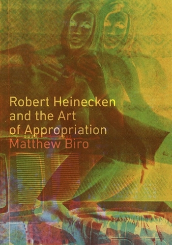 Бумажная книга «Robert Heinecken and the Art of Appropriation», автор Мэтью Биро - фото №1