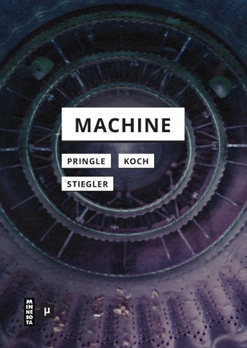 Бумажная книга «Machine», авторов Бернард Стиглер, Гертруда Кох, Томас Прингл - фото №1