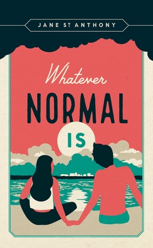 Бумажная книга «Whatever Normal Is», автор Джейн Сент-Энтони - фото №1