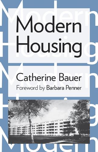 Бумажная книга «Modern Housing», автор Кэтрин Бауэр - фото №1