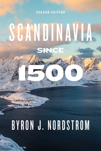 Паперова книга «Scandinavia since 1500: Second Edition», автор Байрон Дж. Нордстром - фото №1