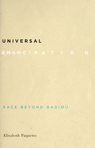Бумажная книга «Universal Emancipation: Race beyond Badiou», автор Элизабет Пакетт - фото №1