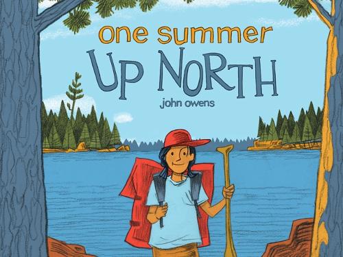 Бумажная книга «One Summer Up North», автор Джон Оуэнс - фото №1