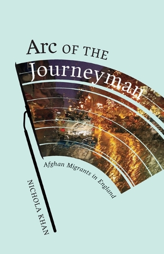 Бумажная книга «Arc of the Journeyman: Afghan Migrants in England», автор Никола Хан - фото №1