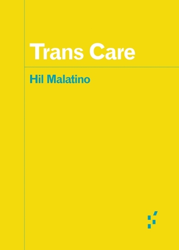 Бумажная книга «Trans Care», автор Хиль Малатино - фото №1
