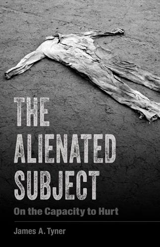 Бумажная книга «The Alienated Subject: On the Capacity to Hurt», автор Джеймс А. Тайнер - фото №1