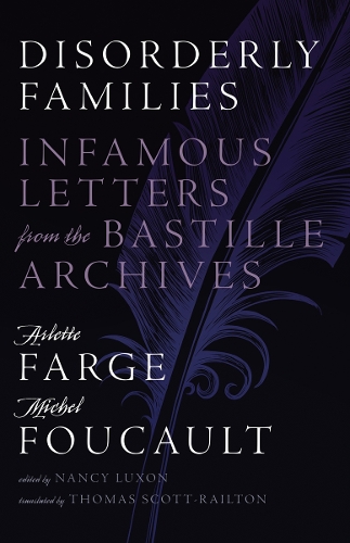 Бумажная книга «Disorderly Families: Infamous Letters from the Bastille Archives», автор Арлетт Фарж - фото №1