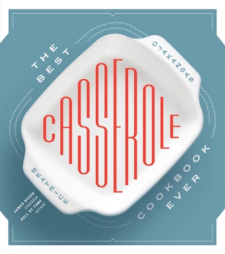 Бумажная книга «The Best Casserole Cookbook Ever», автор Беатрис Оджакангас - фото №1
