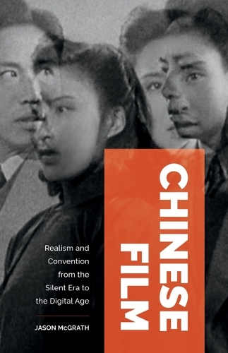 Бумажная книга «Chinese Film: Realism and Convention from the Silent Era to the Digital Age», автор Джейсон Макграт - фото №1
