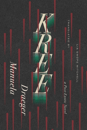 Паперова книга «Kree: A Post-Exotic Novel», автор Мануела Дрегер - фото №1