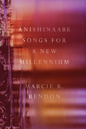 Бумажная книга «Anishinaabe Songs for a New Millennium», автор Марси Р. Рендон - фото №1
