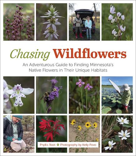 Бумажная книга «Chasing Wildflowers: An Adventurous Guide to Finding Minnesota's Native Flowers in Their Unique Habitats», автор Филлис Рот - фото №1