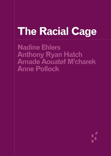 Бумажная книга «The Racial Cage», авторов Энн Поллок, Энтони Райан Хэтч, Надин Элерс - фото №1