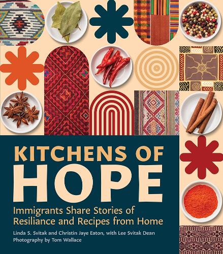 Бумажная книга «Kitchens of Hope: Immigrants Share Stories of Resilience and Recipes from Home», автор Ли Свитак Дин - фото №1