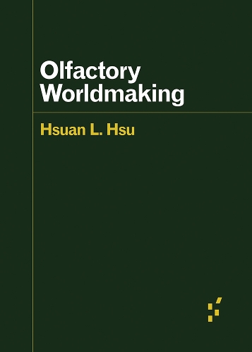 Бумажная книга «Olfactory Worldmaking», автор Сюань Л. Хсу - фото №1