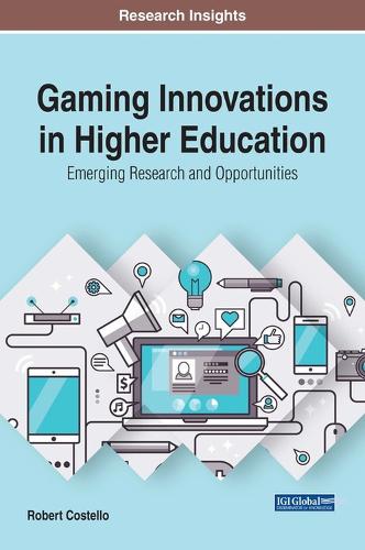 Паперова книга «Gaming Innovations in Higher Education: Emerging Research and Opportunities», автор Роберт Костелло - фото №1