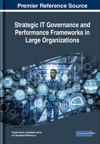 Паперова книга «Strategic IT Governance and Performance Frameworks in Large Organizations», авторів Абделькебір Сахід, Мустафа Белаіссауі, Ясін Малех - фото №1