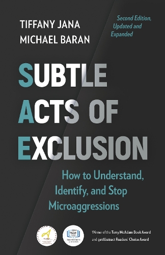 Бумажная книга «Subtle Acts of Exclusion, Second Edition: How to Understand, Identify, and Stop Microaggressions», автор Тиффани Джана - фото №1