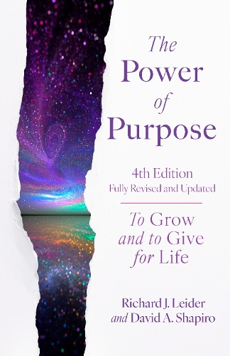 Бумажная книга «The Power of Purpose, 4th Edition: To Grow and to Give for Life», авторов Дэвид А. Шапиро, Ричард Дж. Лейдер - фото №1