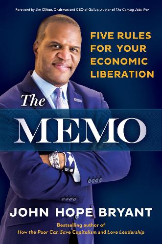 Паперова книга «Memo: Five Rules for Your Economic Liberation», автор Джон Хоуп Брайант - фото №1