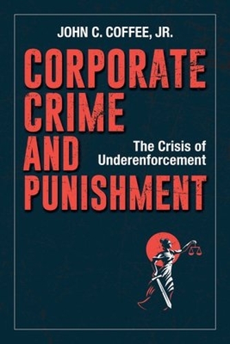 Бумажная книга «Corporate Crime and Punishment», автор Джон К. Кофф-младший - фото №1