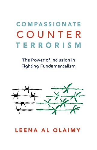Бумажная книга «Compassionate Counterterrorism: The Power of Inclusion In Fighting Fundamentalism», автор Лина Аль Олайми - фото №1