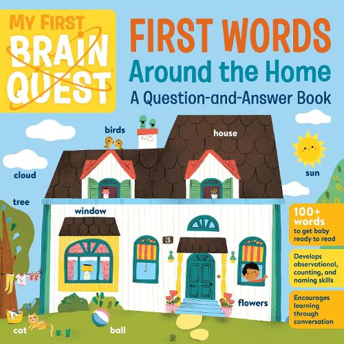 Бумажная книга «My First Brain Quest First Words: Around the Home: A Question-and-Answer Book», автор Воркмэн Паблишинг - фото №1