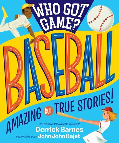 Паперова книга «Who Got Game?: Baseball: Amazing but True Stories!», автор Деррік Д. Барнс - фото №1