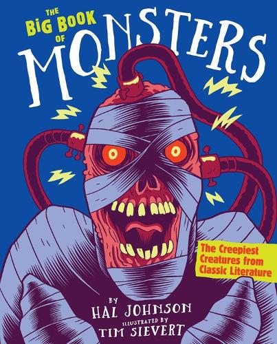 Бумажная книга «The Big Book of Monsters: The Creepiest Creatures from Classic Literature», автор Хэл Джонсон - фото №1