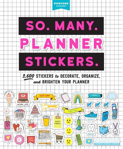 Бумажная книга «So. Many. Planner Stickers.: 2,600 Stickers to Decorate, Organize, and Brighten Your Planner», автор Пипстикс®+Воркман® - фото №1