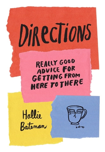 Бумажная книга «Directions: Really Good Advice for Getting from Here to There», автор Хэлли Бейтман - фото №1