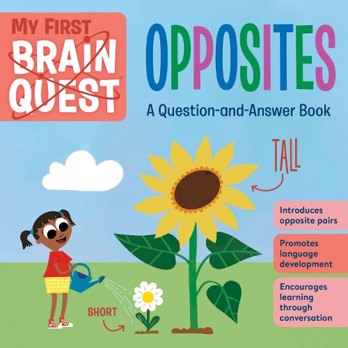 Бумажная книга «My First Brain Quest: Opposites: A Question-and-Answer Book», автор Воркмэн Паблишинг - фото №1