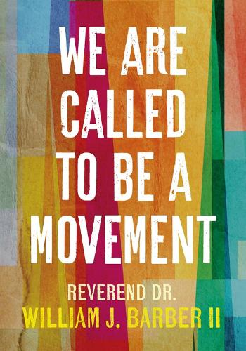 Бумажная книга «We Are Called to Be a Movement», автор Уильям Барбер - фото №1