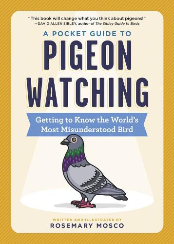 Бумажная книга «A Pocket Guide to Pigeon Watching: Getting to Know the World's Most Misunderstood Bird», автор Розмари Моско - фото №1
