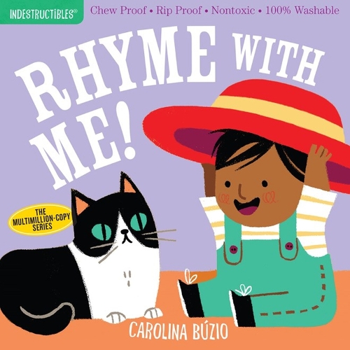Бумажная книга «Indestructibles: Rhyme with Me!: Chew Proof · Rip Proof · Nontoxic · 100% Washable (Book for Babies, Newborn Books, Safe to Chew)», автор Эми Пикстон - фото №1