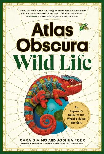 Бумажная книга «Atlas Obscura: Wild Life: An Explorer's Guide to the World's Living Wonders», автор Кара Джаймо - фото №1