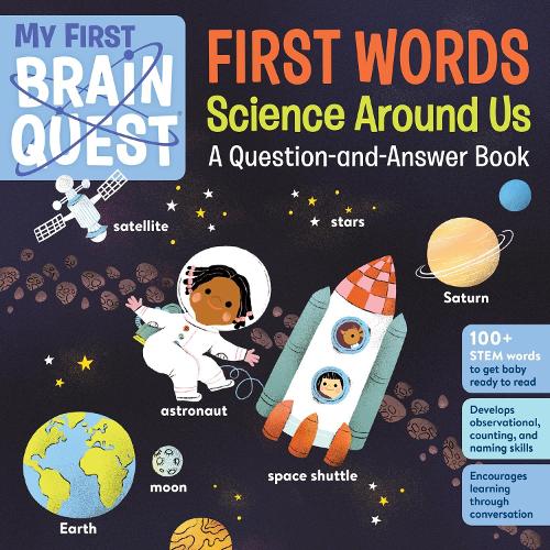 Бумажная книга «My First Brain Quest First Words: Science Around Us: A Question-and-Answer Book», автор Воркмэн Паблишинг - фото №1