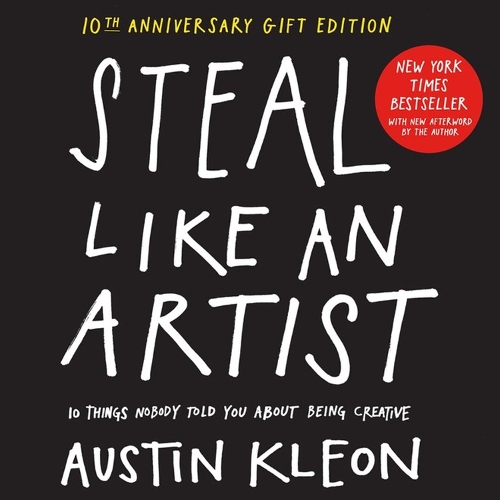 Бумажная книга «Steal Like an Artist 10th Anniversary Gift Edition with a New Afterword by the Author: 10 Things Nobody Told You About Being Creative», автор Остин Клеон - фото №1