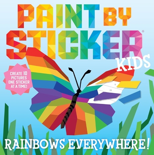Бумажная книга «Paint by Sticker Kids: Rainbows Everywhere!: Create 10 Pictures One Sticker at a Time!», автор Воркмэн Паблишинг - фото №1
