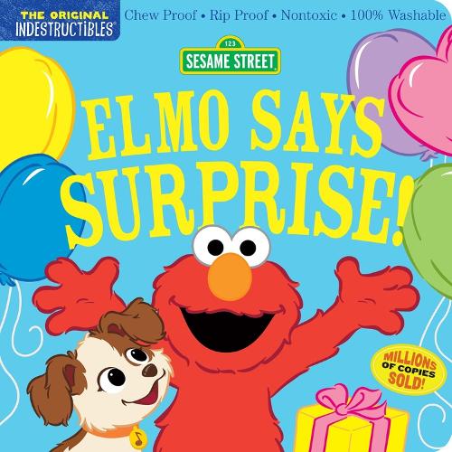 Паперова книга «Indestructibles: Sesame Street: Elmo Says Surprise!: Chew Proof · Rip Proof · Nontoxic · 100% Washable (Book for Babies, Newborn Books, Safe to Chew)», автор Емі Пікстон - фото №1