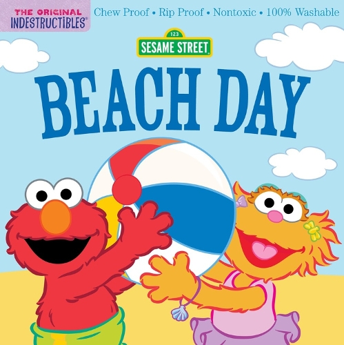 Бумажная книга «Indestructibles: Sesame Street: Beach Day: Chew Proof · Rip Proof · Nontoxic · 100% Washable (Book for Babies, Newborn Books, Safe to Chew)», автор Эми Пикстон - фото №1