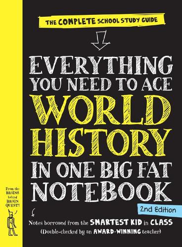 Паперова книга «Everything You Need to Ace World History in One Big Fat Notebook, 2nd Edition (UK Edition): The Complete School Study Guide», авторів Редактори журналу "Брейн Квест", Воркмен Паблішінг - фото №1